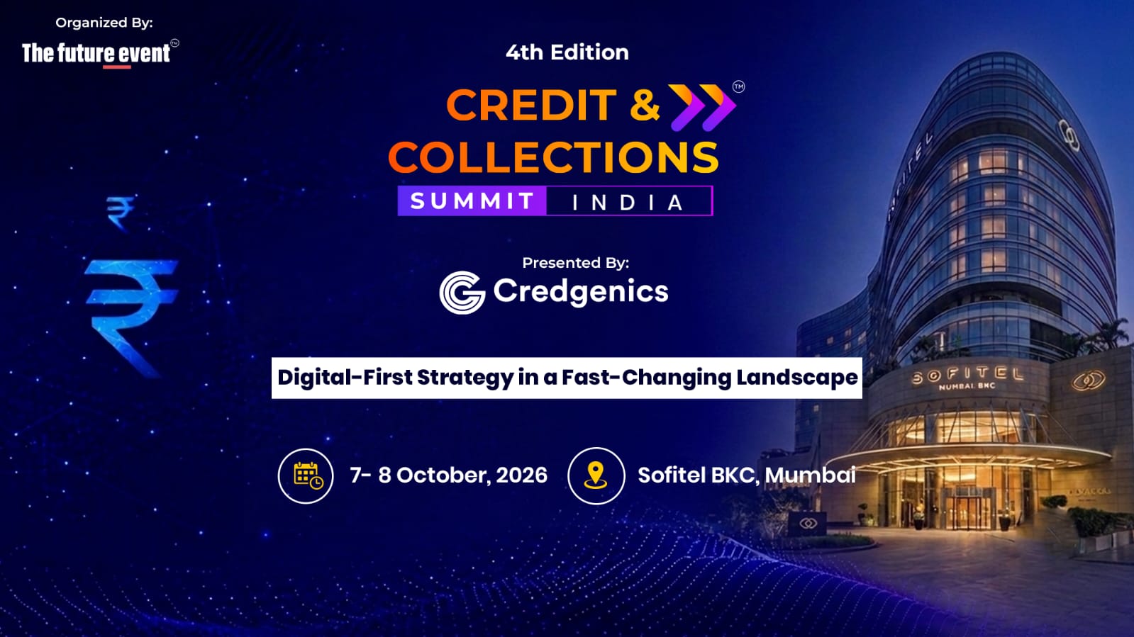 4th Edition Credit & Collections Summit India 2026, presented by Credgenics — Digital-First Strategy in a Fast-Changing Landscape — 7-8 October 2026, Sofitel BKC, Mumbai